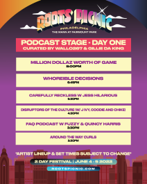 Roots Picnic 2022 Day One Podcasts